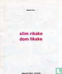 Slim Rikske, dom Fikske - Bild 3