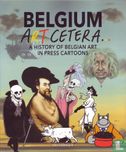 Belgium art cetera... - A history of Belgian art in press cartoons - Afbeelding 1