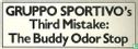 Gruppo Sportivo's Third Mistake: The Buddy Odor Stop - Afbeelding 1