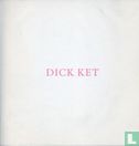 Dick Ket
