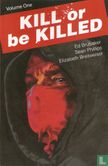 Kill or be Killed 1 - Afbeelding 1