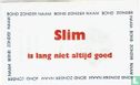 Bond zonder naam - Slim - Image 1