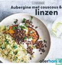 Aubergine met couscous & linzen - Afbeelding 1