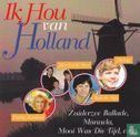 Ik hou van Holland - Afbeelding 1