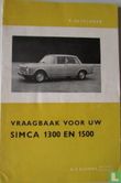 Vraagbaak voor uw Simca 1300 en 1500 - Afbeelding 1