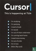 Cursor This is happening at TU/e