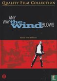 Any Way The Wind Blows + It's All Gone Pete Tong - Afbeelding 1
