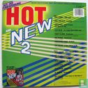Hot and New 2 - Afbeelding 2
