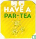 Have A Par-Tea / Quelque Chose A Fê-Thé - Afbeelding 1