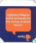 Lightning Ridge is world renowned for the mining of which stone? - Opals - Image 1