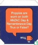 Poppies are worn on both ANZAC Day & Remembrance Day. True or False? - True - Afbeelding 1