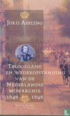 Teloorgang en wederopstanding van de Nederlandse Monarchie 1848-1898 - Image 1