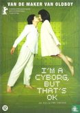 I'm a Cyborg But That's OK - Afbeelding 1