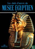 Les Chefs-d'Oeuvre du Musée Egyptien - Afbeelding 1
