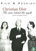 Christian Dior - The man behind the myth - Image 1