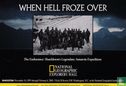 National Geographic Explorers Hall - When Hell Froze Over - Afbeelding 1