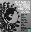 The MOJO Machine Turns You On 2018 - Afbeelding 1