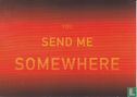 London Cardguide - Julian Morey "You Send Me Somewhere" - Image 1