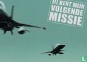 M040019a - Koninklijke Luchtmacht "Jij Bent Mijn Volgende Missie" - Image 1
