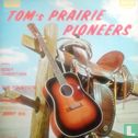 Tom's Prairie Pioneers - Image 1