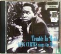 Trouble in Mind, King Curtis Sings the Blues - Image 1