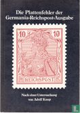Die Plattenfehler der Germania-Reichspost-Ausgabe - Afbeelding 1