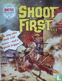 Shoot First… - Image 1