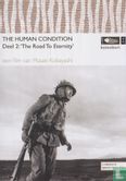 The Human condition - Deel 2: The Road To Eternity - Bild 1