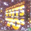 Unforgettable hits of the 70's - Afbeelding 1
