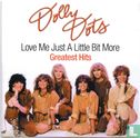 Love Me Just a Little Bit More - Greatest Hits  - Image 1