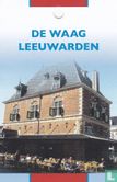 De Waag Leeuwarden - Afbeelding 1