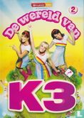 De Wereld van K3 2