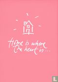 B003098 - Eigen Huis & Interieur "Home is where the heart is..." - Afbeelding 1