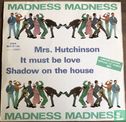 Mrs Hutchinson/It Must Be Love/Shadow On The House - Afbeelding 2