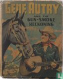 Gene Autry and the Gun-Smoke Reckoning - Bild 1