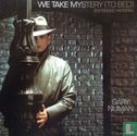 We Take Mystery (to Bed) - Image 1