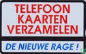 Telefoonkaarten verzamelen - De Nieuwe Rage! - Image 1
