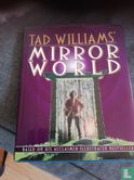 Tad William's Mirror world - Afbeelding 2