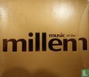 Music of the Millennium - Afbeelding 1