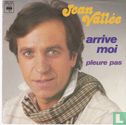 Arrive moi
