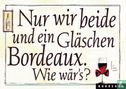Bordeaux "Nur wir beide und ein Gläschen..." - Afbeelding 1