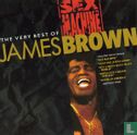 Sex Machine - The Very Best of James Brown - Afbeelding 1