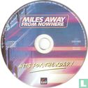 Miles Away From Nowhere Hits For The Road ! - Afbeelding 3