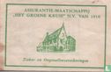 Assurantie Maatschappij "Het Groene Kruis" N.V. van 1910 - Bild 1
