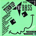 Turn up the Bass  - Volume 3