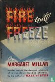 Fire Will Freeze