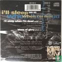 I'll Sleep When I'm Dead  - Image 2