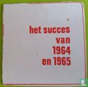 het succes van 1964 en 1965 - Afbeelding 1