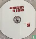 Adventures in Sound - Image 3
