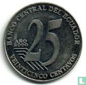 Ecuador 25 Centavo 2000 - Bild 1